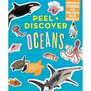 Peel + Discover: Oceans -- Workman Publishing